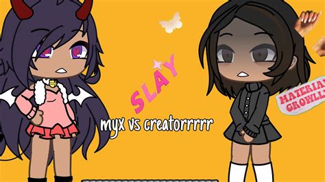 Myx Vs Thah Creatorrr By Myx In Gacha Material Gurll Youtube