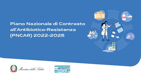 Piano Nazionale Di Contrasto Allantibiotico Resistenza Pncar