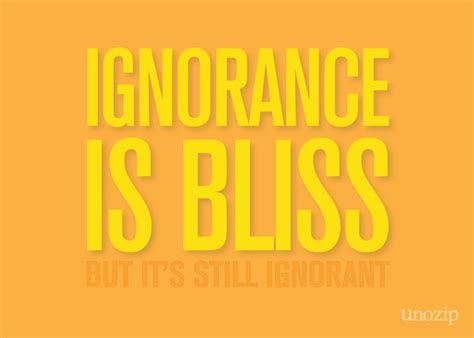 Ignorance Is Bliss Quotes. QuotesGram