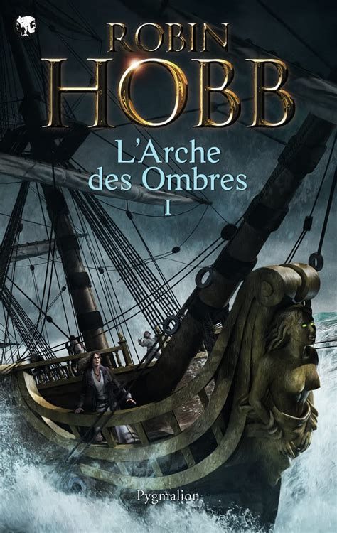 Les Aventuriers De La Mer L Arche Des Ombres Int Grale Hobb