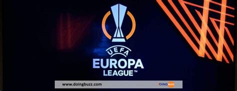 Ligue Europa Quelle Heure Et Sur Quelle Cha Ne Suivre Le Tirage