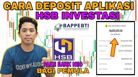 Cara Deposit Aplikasi Hsb Investasi Trading Forex Resmi Bappebti