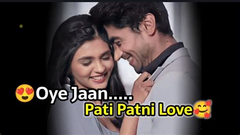 Oye Jaan Pati Patni Shayari Pati Patni Status Couple Status I