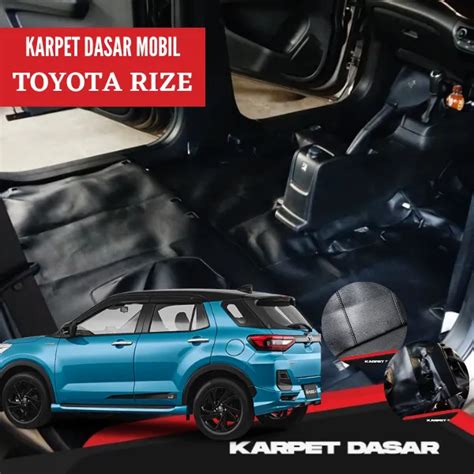 Karpet Dasar Super Peredam Mobil Raize Lazada Indonesia