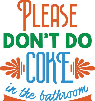 Please Don T Do Coke In The Bathroom Rest Room Svg SVG Heart