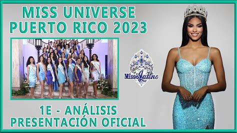 Miss Universe Puerto Rico 2023 1E Análisis Presentación Oficial