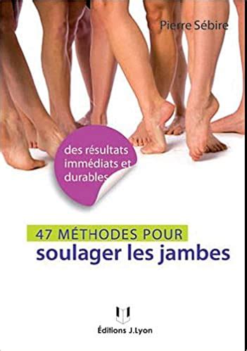 49 méthodes pour soulager les jambes Librairie Savoir d Afrique