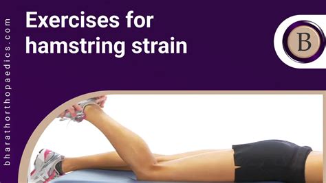 7 Best Exercises For Hamstring Strain Expert Guidance