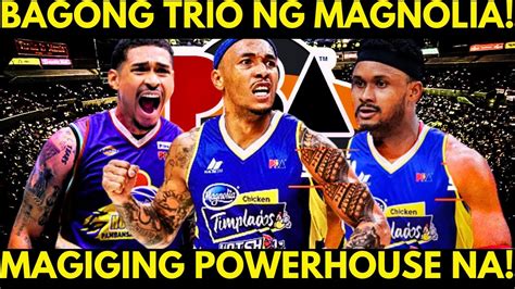 Pba Update Ang Bagong Trio Ng Magnolia Hotshots Susunod Na Powerhouse