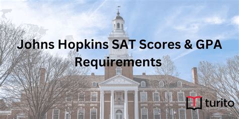 Johns Hopkins Sat Scoresand Gpa Requirements Turito