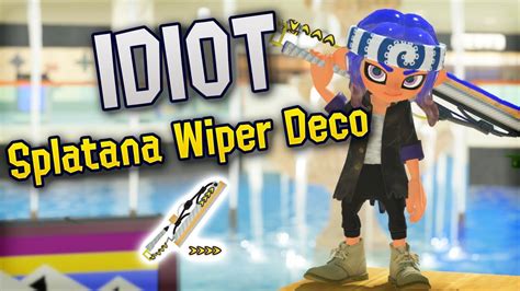 Idiot Plays Splatana Wiper Deco Splatoon 3 YouTube