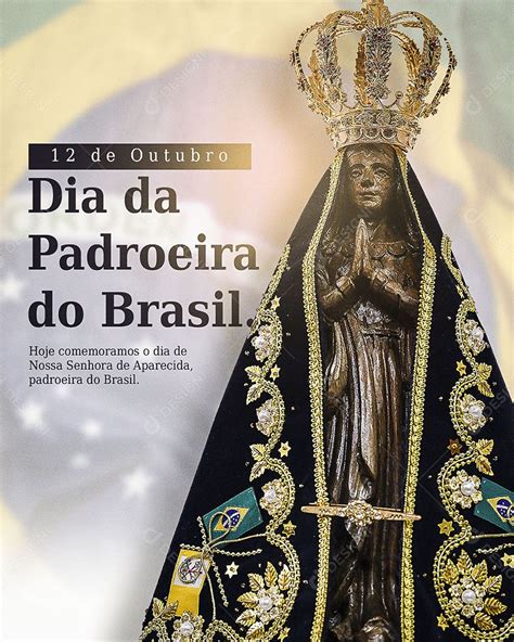 Dia Da Padroeira Do Brasil Dia De Nossa Senhora Aparecida 12 De Outubro