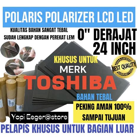 Jual POLARIS POLARIZER LCD LED TOSHIBA 24 INCH 0 DERAJAT LAPISAN