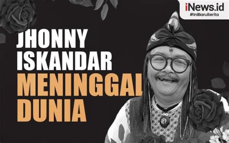 Infografis Penyanyi Dangdut Jhonny Iskandar Meninggal Dunia