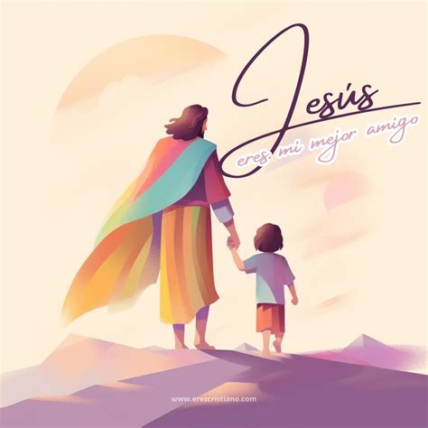 100 Imágenes Cristianas Jesús Mi Fiel Amigo Para Compartir