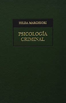 Libro Psicologia Criminal Hilda Marchiori