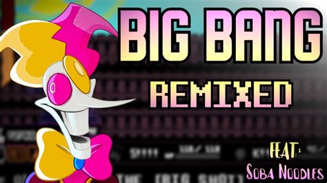 BIG BANG Remix FEAT Soba Noodles YouTube