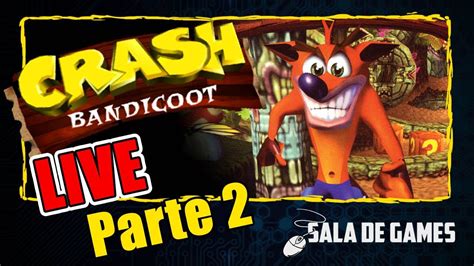 Crash Bandicoot Parte Playstation Youtube