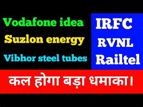 Idea Share Latest News Irfc Rvnl Railtel Suzlon Energy Vibhor