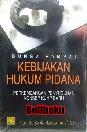 Jual Buku Bunga Rampai Kebijakan Hukum Pidana Perkembangan Penyusunan