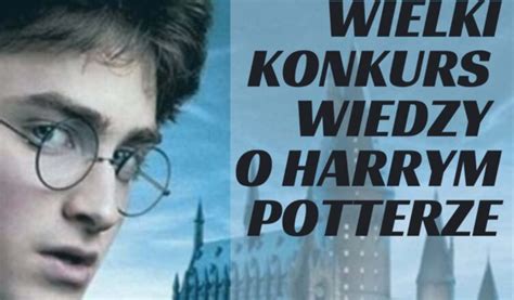 Klemb W Wielki Konkurs Wiedzy O Harrym Potterze Ycie Powiatu Na