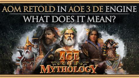 Age Of Mythology Retold Is Using Aoe De S Engine What Does It Mean