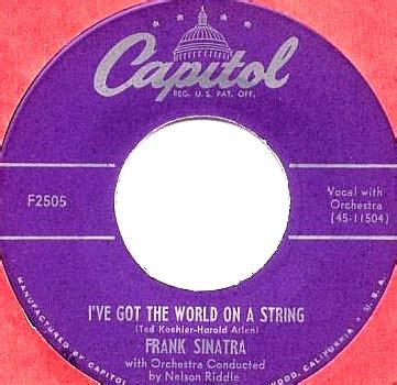 I Ve Got The World On A String My One And Only Love By Frank Sinatra