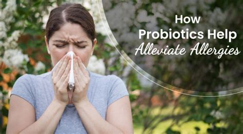 How Probiotics Help Alleviate Allergies Biom Probiotics