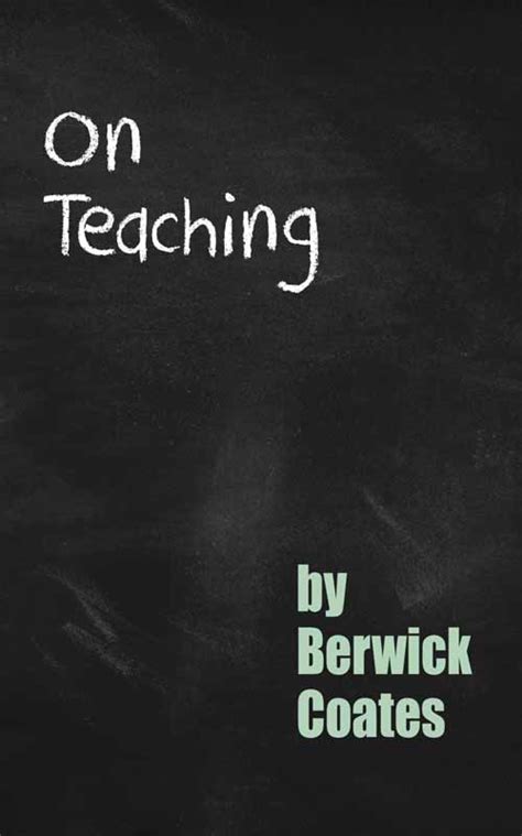 How To Be A Good Teacher 5 Donts Berwick Coates