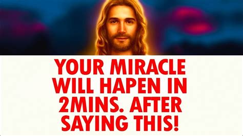 God Says Your Miracle Will Happen In Minutes After Saying This