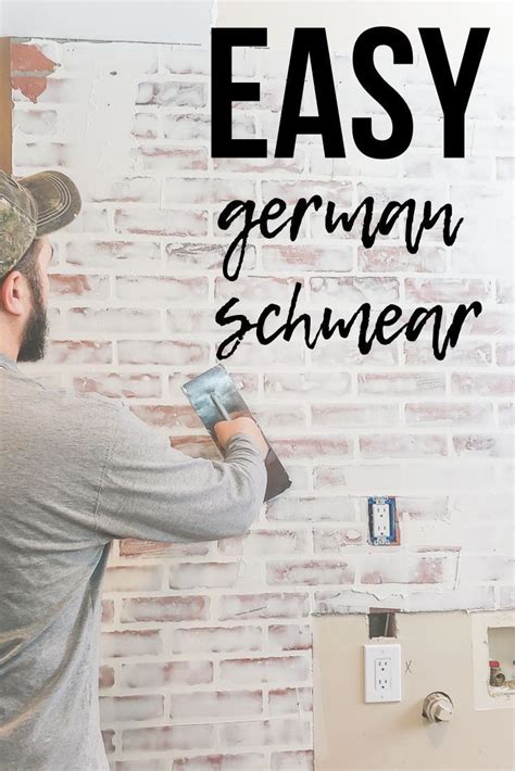 Easy German Schmear Tutorial On A Faux Brick Wall Faux Brick Wall