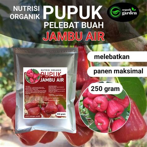 Pupuk Pelebat Buah Jambu Air Booster Nutrisi Organik Gram