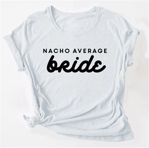 Nacho Average Bride Svg Digital File Download Final Fiesta Etsy