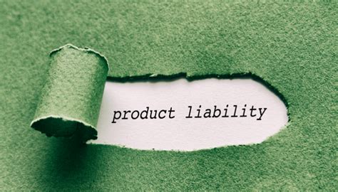 Understanding Strict Product Liability An Overview Of The Legal