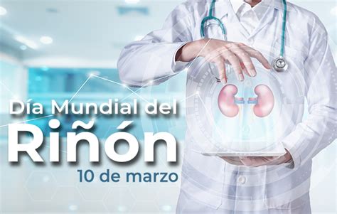 Día Mundial del Riñón 10 de marzo Instituto de Salud para el