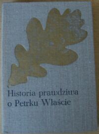 Kraszewski J Zef Ignacy Historia Prawdziwa O Petrku W A Cie Palatynie