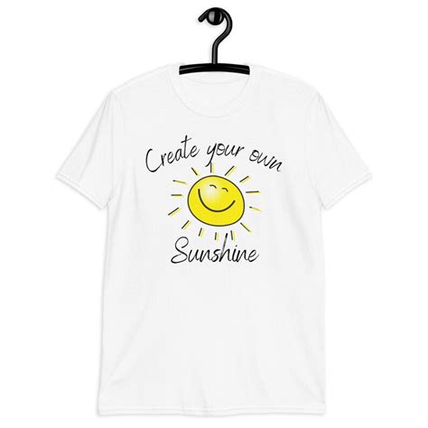 Create Your Own Sunshine T Shirt Funny Sunshine Shirt Etsy