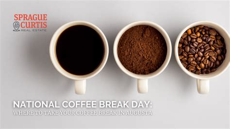 National Coffee Break Day: Where to Take Your Coffee Break in Augusta ...