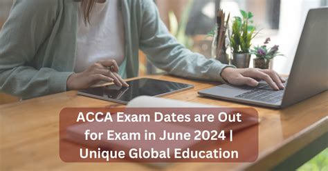 ACCA Exam Dates Are Out For Exam In June 2024