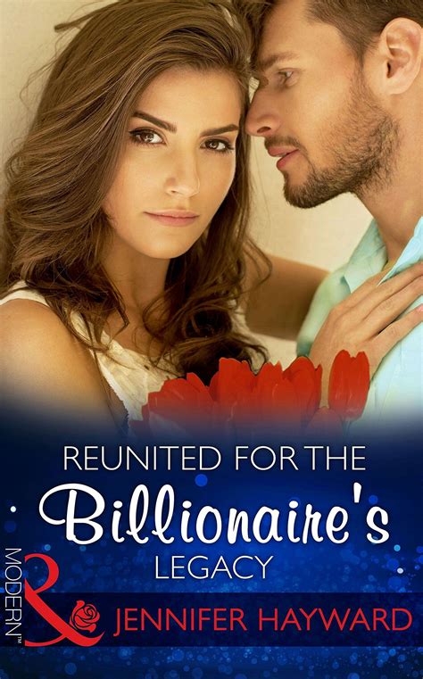 Reunited For The Billionaires Legacy Mills And Boon Modern The