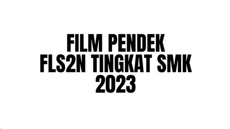 Juara Fls N Tingkat Capdin Film Pendek Smk Pgri Pangkalpinang