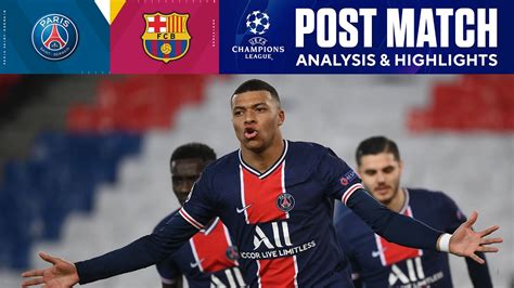 Paris Saint Germain Vs Barcelona Post Match Analysis And Highlights Ucl On Cbs Sports Youtube