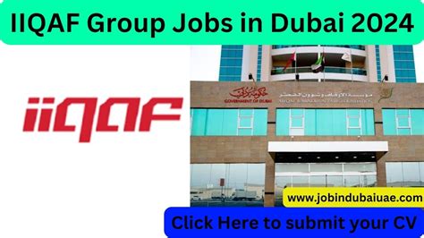 IIQAF Group Jobs In Dubai 2024 Great Opportunity