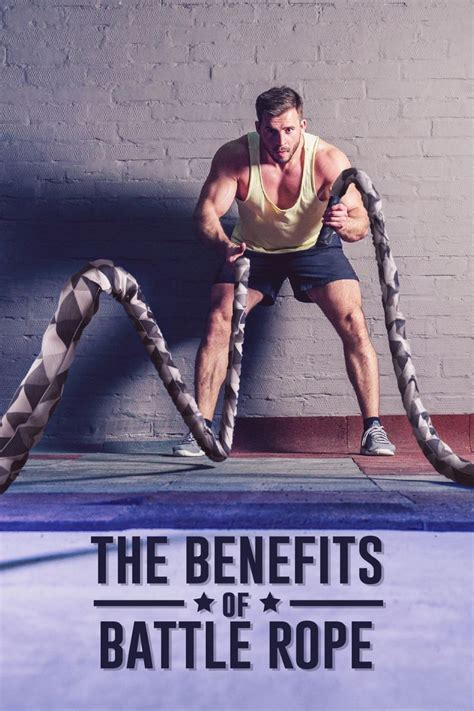 The Benefits Of A Battle Rope Workout Battle Rope Workout Battle Ropes Workout