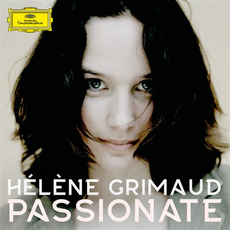 H L Ne Grimaud Passionate Lbumby Spotify