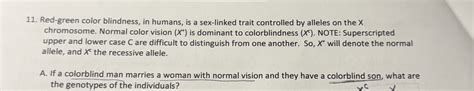 Solved Red Green Color Blindness In Humans Is A Sex Linked Chegg