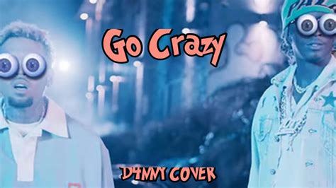 Chris Brown Young Thug Go Crazy Cover By D4nny Youtube