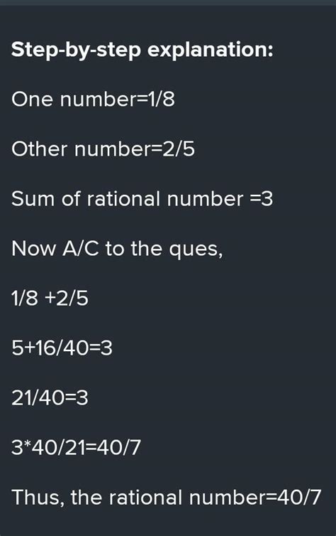 The Sum Of 1 Upon 8 And 2 Upon 5 Of A Rational Number Is 3 Find The