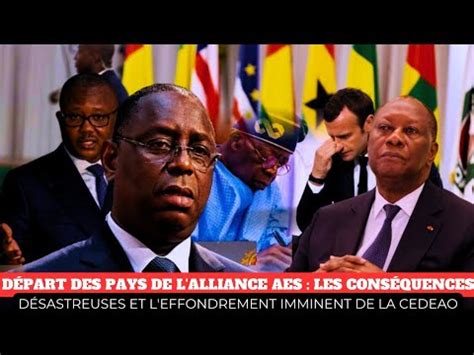 Départ des Pays de l Alliance AES Les conséquences dévastatrices pour