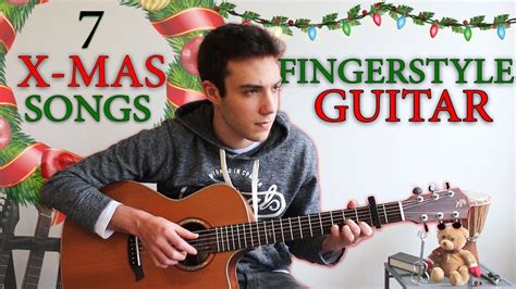 7 Awesome Christmas Songs For FINGERSTYLE Guitar YouTube